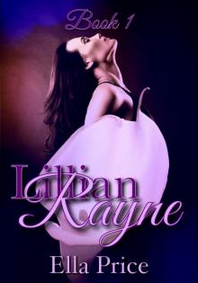 Lillian Rayne Trilogy: Book 1