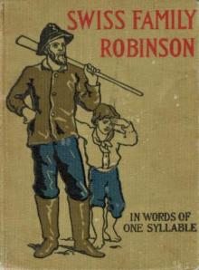 The Swiss Family Robinson, Told in Words of One Syllable