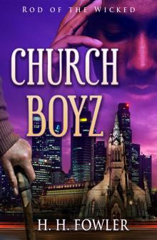 Church Boyz 1 (Rod of the Wicked)