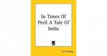 In Times of Peril: A Tale of India