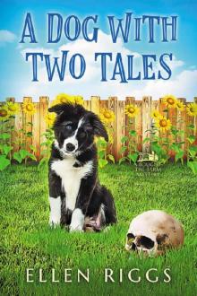 A Dog with Two Tales (A Bought-the-Farm Mystery Book 0)