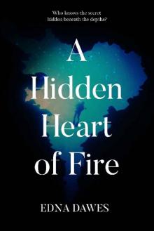 A Hidden Heart of Fire