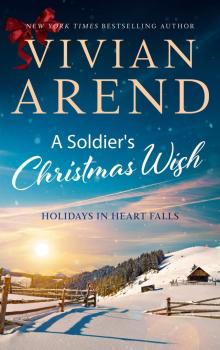 A Soldier’s Christmas Wish: Holidays in Heart Falls: Book 2