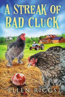 A Streak of Bad Cluck (Bought-the-Farm Mystery Book 3)