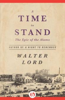 A Time to Stand: The Epic of the Alamo