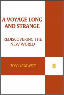 A Voyage Long and Strange