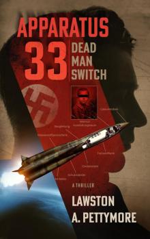 Apparatus 33: Dead Man Switch