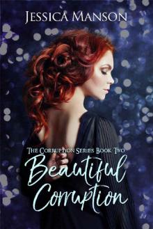 Beautiful Corruption (The Corruption Series Book 2)