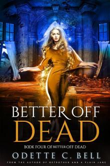 Better off Dead Book Four