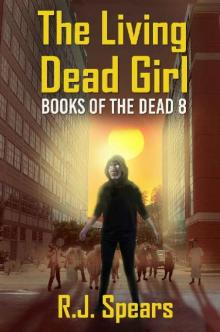 Books of the Dead (Book 8): The Living Dead Girl