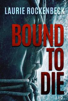 Bound to Die