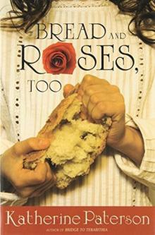 Bread and Roses, Too