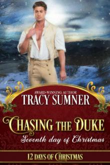 Chasing the Duke: Steamy Second Chance Regency Romance