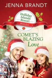 Comet's Blazing Love (Holliday Islands Resort Book 5)