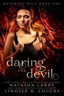 Daring the Devil (Reigning Hell Book 1)