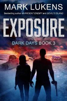 Dark Days (Book 3): Exposure: