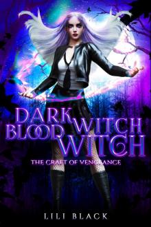 Dark Witch, Blood Witch