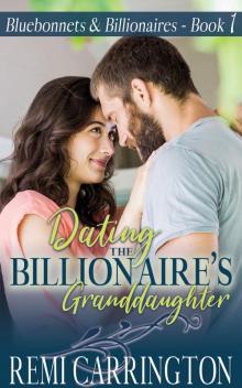 Dating the Billionaire's Granddaughter