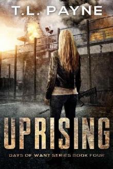 Days of Want Series (Book 4): Uprising