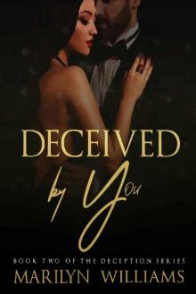 Deceived by You