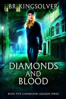 Diamonds and Blood (Chameleon Assassin Book 5)