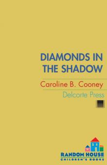 Diamonds in the Shadow