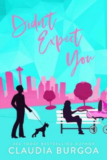 Didn't Expect You (Against All Odds Book 2)