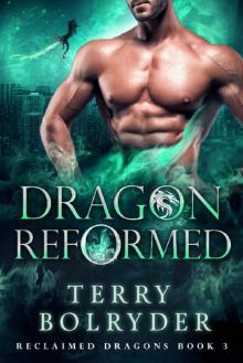 Dragon Reformed (Reclaimed Dragons Book 3)