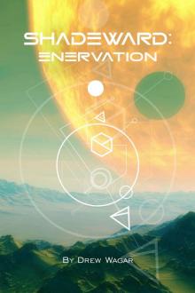 Enervation (Shadeward Book 3)