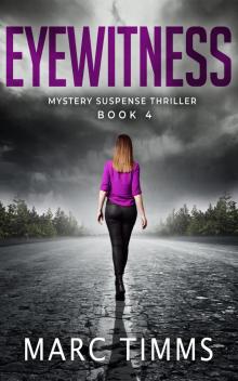 Eyewitness 4: A Gripping Mystery Suspense Thriller