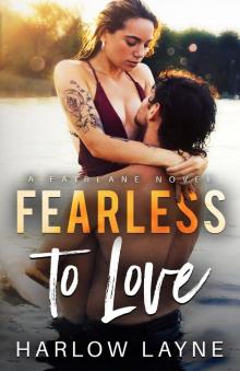 Fearless to Love