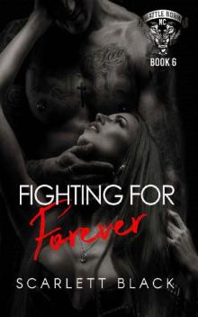 Fighting for Forever: Tank & Kat's story, Part 2 (Battle Born MC Book 6)