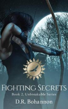 Fighting Secrets: Unbreakable Series, Book 2