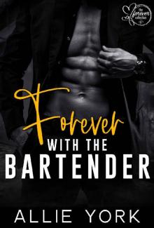 Forever with the Bartender (The Forever Collection Book 6)