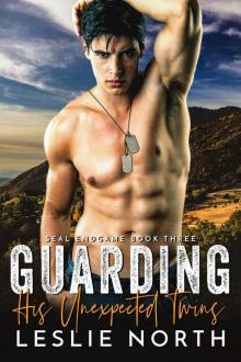 Guarding His Unexpected Twins: SEAL Endgame Book Three