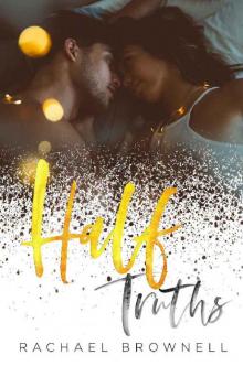 Half Truths: An Opposites Attract Romance