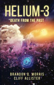 Helium 3: Death from the Past (Helium-3 Book 2)