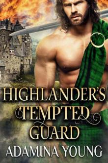 Highlander’s Tempted Guard (Scottish Medieval Historical Romance)