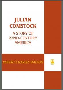 Julian Comstock: A Story of 22nd-Century America