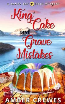 King Cake and Grave Mistakes