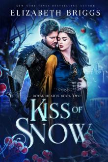 Kiss Of Snow (Royal Hearts Book 2)