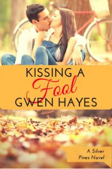 Kissing a Fool (Silver Pines Book 5)