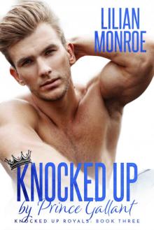 Knocked Up by Prince Gallant