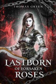 Lastborn of Forsaken Roses