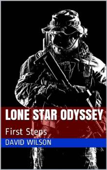 Lone Star Odyssey- First Steps