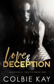 Love & Deception (Beautifully Twisted Book 1)