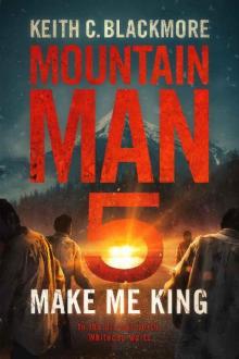 Mountain Man (Book 5): Make Me King