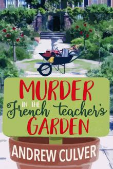 Murder in the French Teacher's Garden