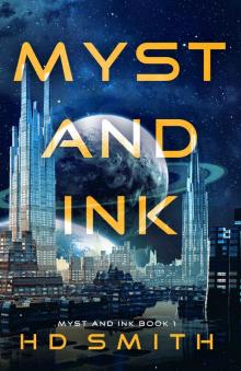 Myst and Ink, Book 1