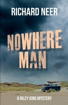 Nowhere Man: A Riley King Mystery